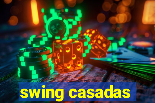 swing casadas